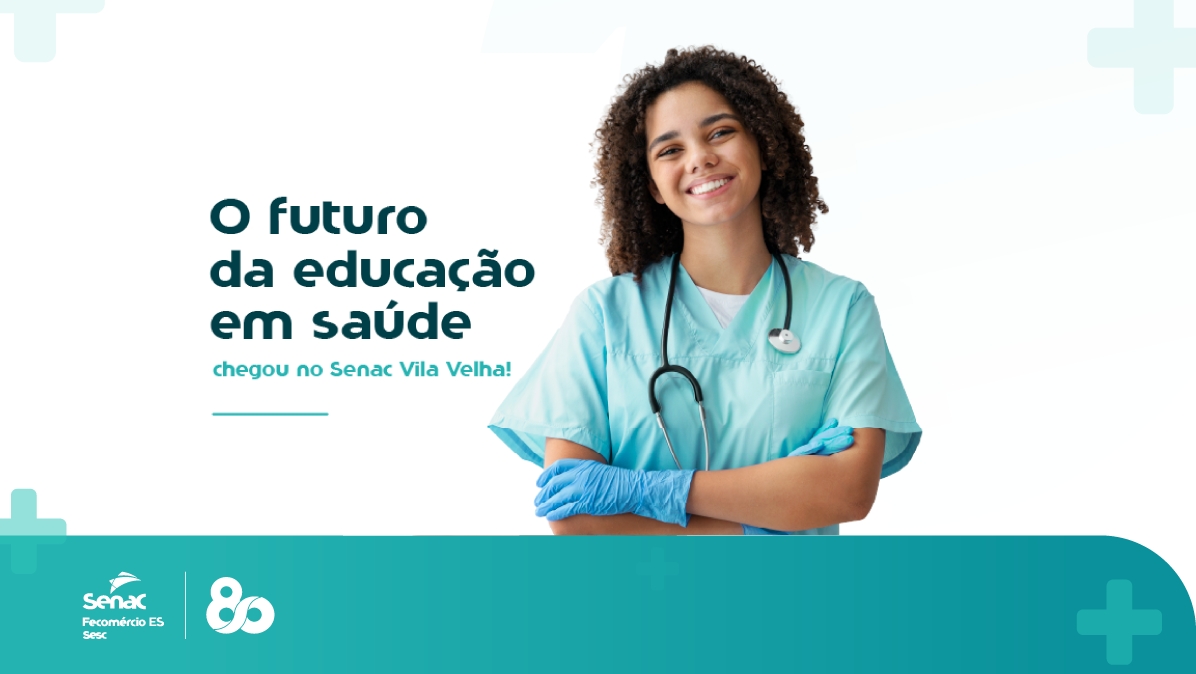 O futuro da educação em saúde chega em Vila Velha: Senac-ES inaugura  novo Laboratório de Saúde 
