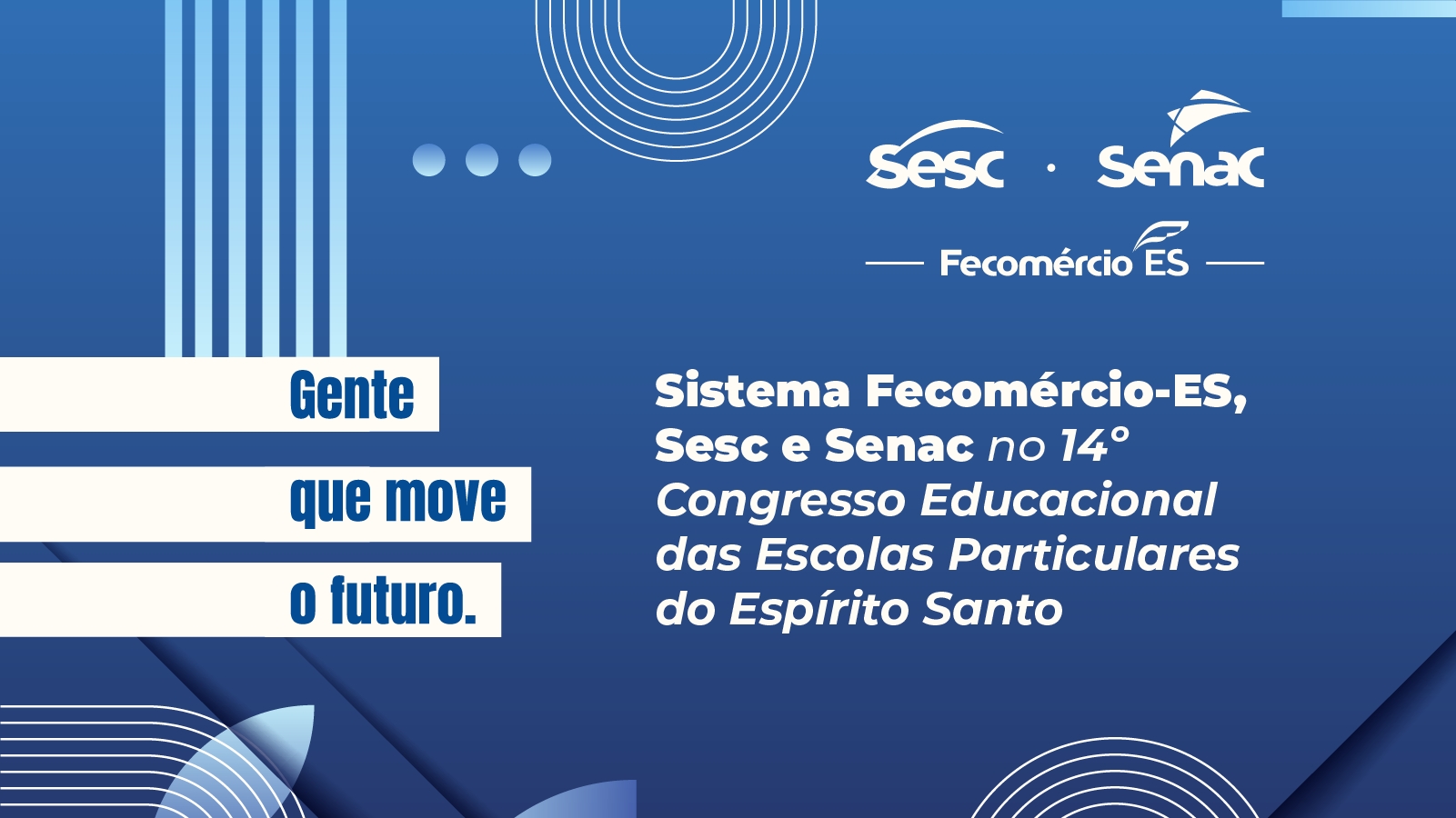 Senac-ES leva inovação e soluções educacionais ao 14º Congresso do Sinepe-ES