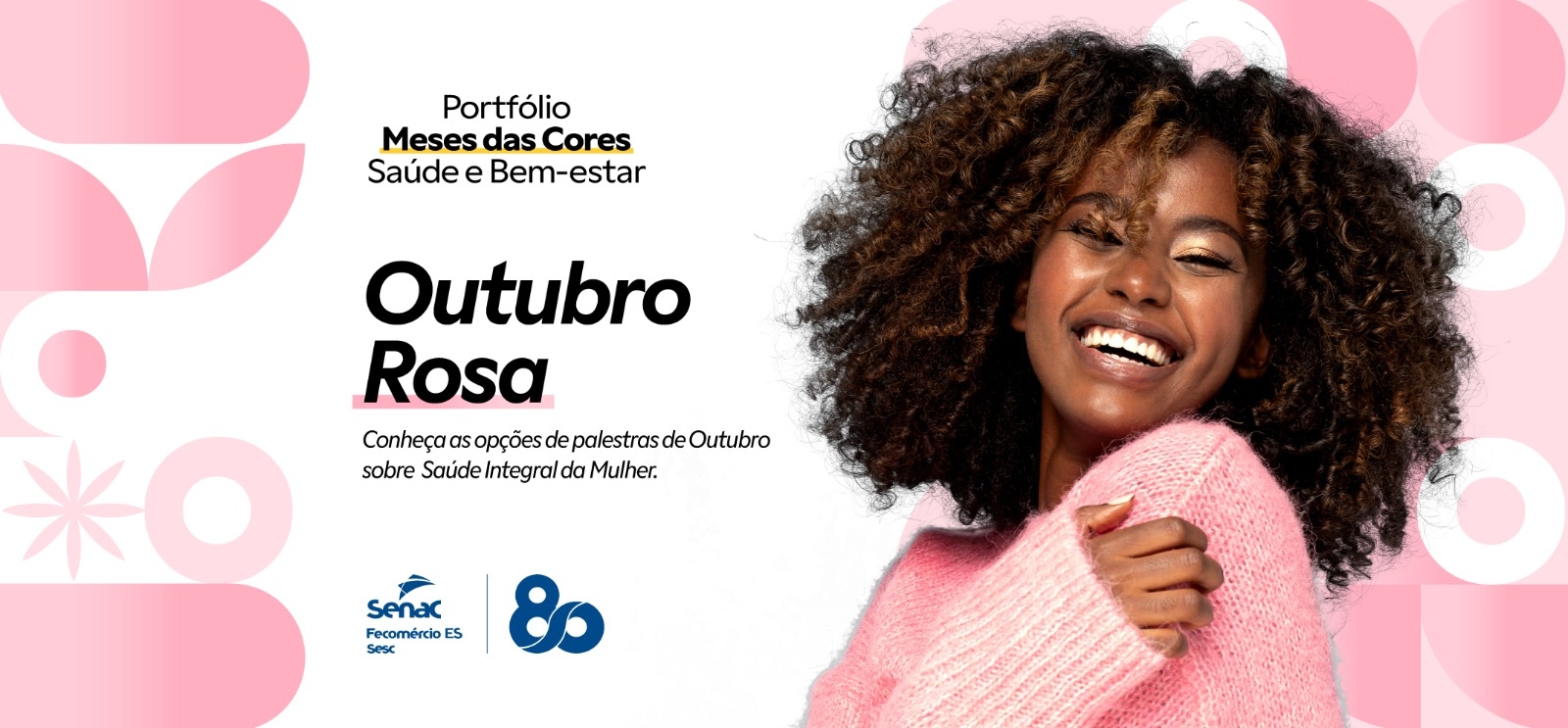 Outubro Rosa: Senac-ES conta com portfólio corporativo de palestras para conscientizar acerca da prevenção de doenças em mulheres 