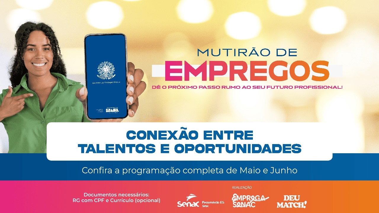 Emprega Senac realiza mutirões de emprego em nove municípios capixabas