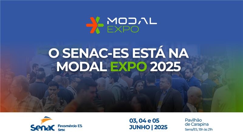 Modal Expo 2025: Senac-ES participa do evento com o  Senac Empresas e Emprega Senac 