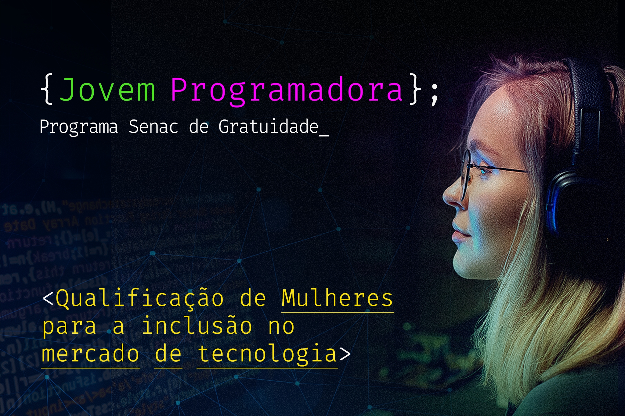 Senac-ES lança edital de seleção do Programa Jovem Programadora com vagas para mulheres
