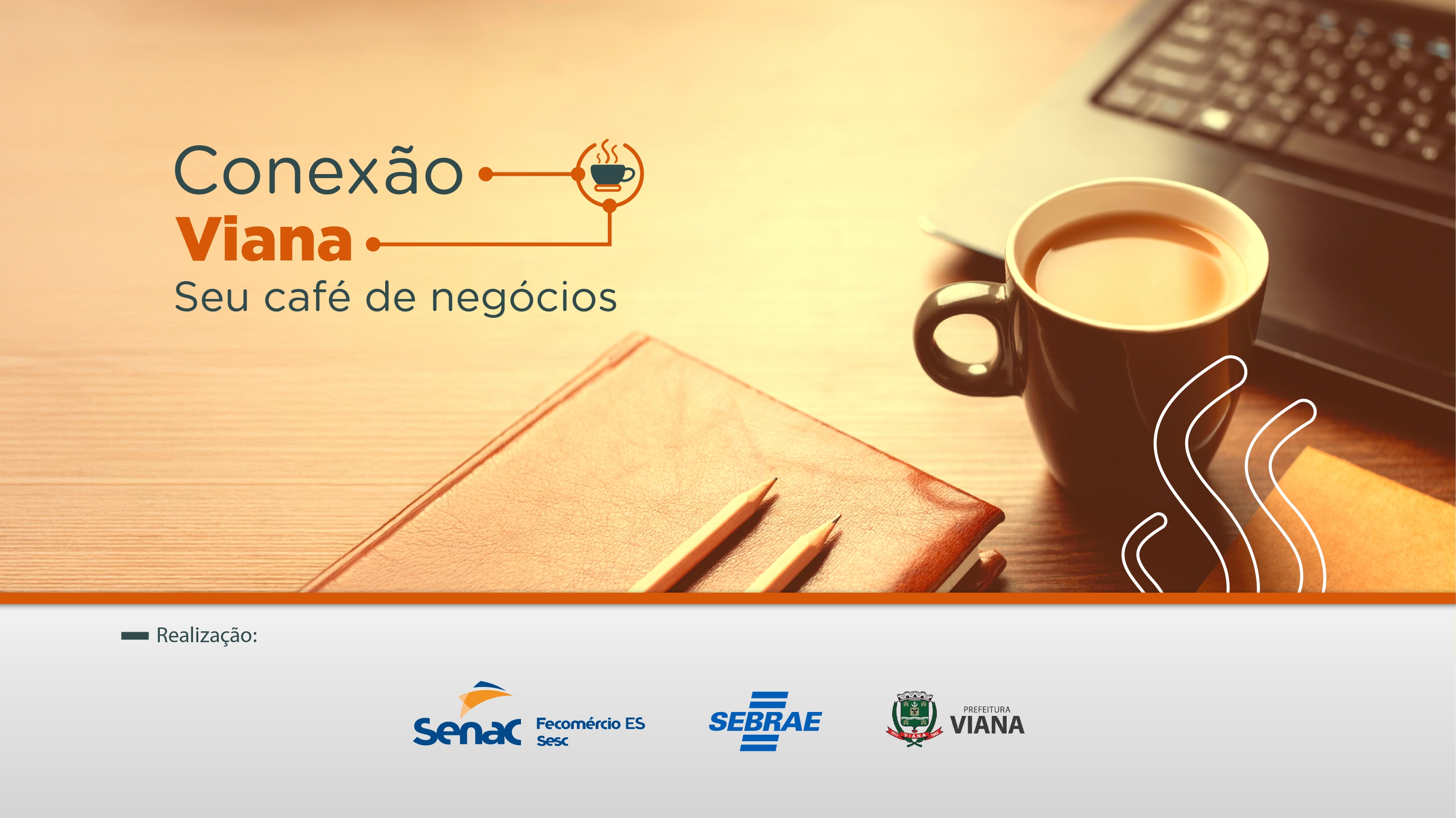“Narrativas práticas para negócios” é o tema do 1º Conexão Viana - Seu Café de Negócios 